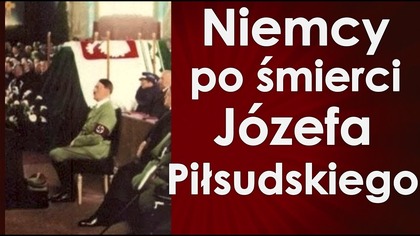 Żałoba w III Rzeszy po Marszałku Piłsudskim - mity i fakty