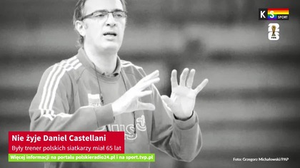 Nie żyje Daniel Castellani.  Były trener Polaków przegrał walkę z chorobą [KS Sport]