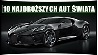 10 NAJDROŻSZYCH SAMOCHODÓW ŚWIATA