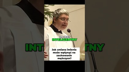 Jak zmiana imienia może wpłynąć na zachowanie mężczyzn #pawlukiewicz