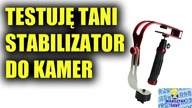Unboxing i test taniego stabilizatora do kamer/smartfonów