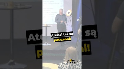 Ateiści też są potrzebni! #PomyślDziś odc.  2569