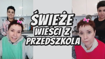 Świeże wieści z przedszkola!  Ojejku! 