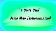 5 CENTS BACK - Jason Shaw/audionautix com (Royalty-Free Music)
