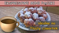 Ekspresowe mini pączki z serka waniliowego.  Talerz pączków w 15 minut .  Idealne na Tłusty czwartek