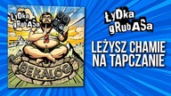 Łydka Grubasa - Leżysz Chamie na tapczanie | BEKALOG (2025)