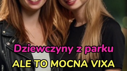 TuneFusion - Dziewczyny z parku ALE TO MOCNA VIXA (WV NR Remix)