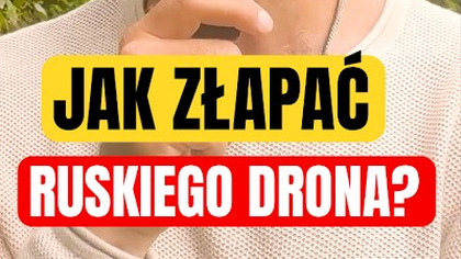 Ty też możesz pomóc złapać drona