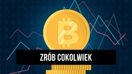 Bitcoin - zrób cokolwiek | Analiza kryptowalut