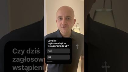 ANKIETA: Czy dziś zagłosowałbyś za wstąpieniem do UE?