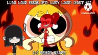 Luan Loud Error (Ft.  Lucy Loud) [Part 42]