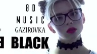 #8d Gazirovka Black muzyka 8D na słuchawki
