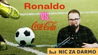 Christiano Ronaldo, Coca-Cola i porażka mediów (edukacja finansowa) / Nic za darmo #43