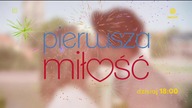 Polsat - Zapowiedź jubileuszowego odcinka serialu "Pierwsza miłość" (04. 11. 2024)