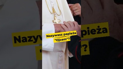 Nazywasz śpiewa Ojcem?? #NauczaniePastora #papież