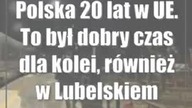 Polska 20 lat w UE.  To był dobry czas dla kolei, również w Lubelskiem