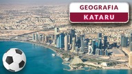 Katar - przegląd geograficzny, jak klimat kraju wpływa na Mundial?