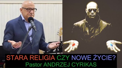 Stara religia czy nowe życie? (20. 04. 2025) Pastor Andrzej Cyrikas #chwe #andrzejcyrikas