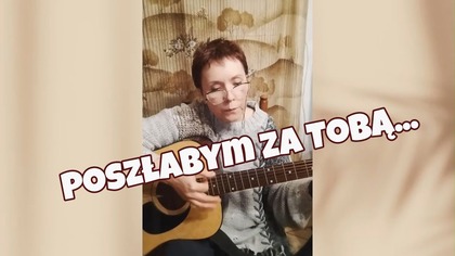 Poszłabym za tobą cover domowy  Gitara i śpiew 