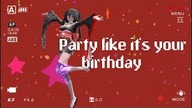 Happy Birthday to meParty like its your birthday