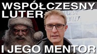 Wspołczesny Luter i jego mentor