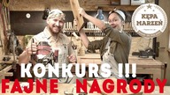 Konkurs!  Fajne nagrody!  Pracownia stolarska Kępa Marzeń