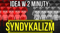 Syndykalizm | Idea w 2 minuty