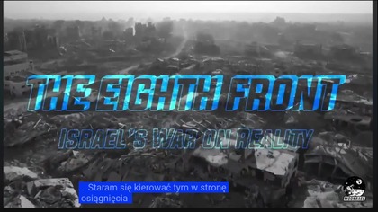 Napisy PL - Ósmy front czyli co o teokratyczny stan izraela myśli o reszcie świata - autor Harrison Smith Infowars