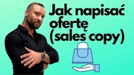 12 żelaznych zasad jak napisać ofertę, ogłoszenie, reklamę, czy list sprzedażowy (sales copy)