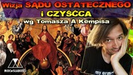 Wizja SĄDU OSTATECZNEGO i CZYŚĆCA wg Tomasza A Kempisa
