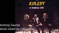 Andrzej Zaucha - Anioł m&oacute;wił do chłopak&oacute;w [Live,1991]