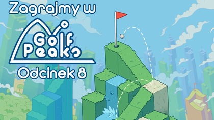Zagrajmy w Golf Peaks - Odcinek 8 - Sunięcie jak ze snu