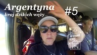 Argentyna, kraj dzikich węży...  // W Krainie Kondorów // #5
