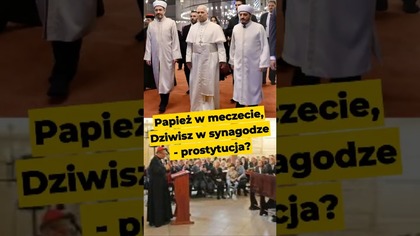 Papież w meczecie, Dziwisz w synagodze - prostytucja? #LeonXIV #Dziwisz #Ryś #katolicyzm #polityka