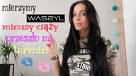 NIE LUBIĘ W CIĄŻY? SUKIENKI Z WASSYLA - MIERZYMY - LEK NA SERCE