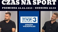 Gliwiński & Konefał - #CZASNASPORT - 28. 06. 2023 r.