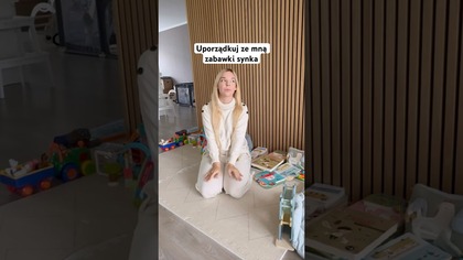 UPORZĄDKUJ ZE MNĄ ZABAWKI SYNKA 