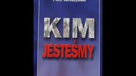 Piotr Jaroszyński - Kim Jesteśmy