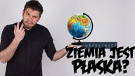 ZIEMIA JEST PŁASKA? | Poszukiwacz #335