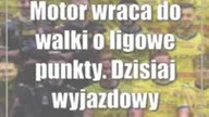 Motor wraca do walki o ligowe punkty.  Dzisiaj wyjazdowy mecz z GKS Katowice