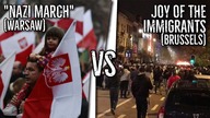 NAZI MARCH in WARSAW vs JOY OF THE BELGIANS in BRUSSELS