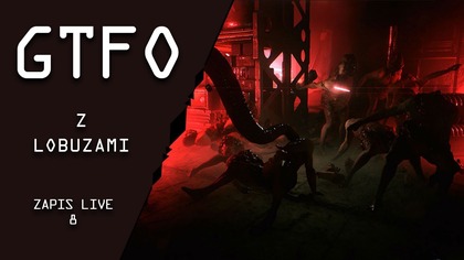 26. 09. 2025 -  AL: GTFO z @Mloteczka , @EruEurano i Magogiem  8