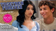 TOGETHER FOREVER | Season 1 | Ep.  1: He Proposed and She Said...
