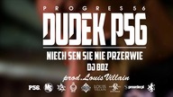 13. DUDEK P56 - NIECH SEN SIĘ NIE PRZERWIE (Muz: LOUIS VILLAIN) (Progres56 - 9 SOLO )