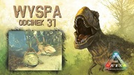  Dinozaurowe wyzwanie  - Wyspa ep.  31