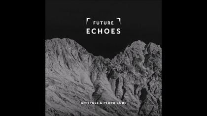 Antipole & Pedro Code - Your Dreams Explode