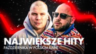 Największe hity PAŹDZIERNIKA w polskim rapie - NA YOUTUBIE