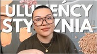 NAJLEPSZE W NOWYM ROKU! Ulubieńcy Stycznia i Lutego