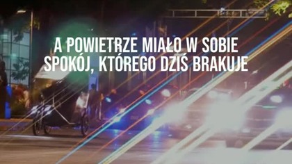 Są takie chwile, co wracają nagle...