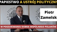 Rola ustroju politycznego i prawa pozytywnego w doktrynach papieskich przełomu XIX i XX w | Zamelski